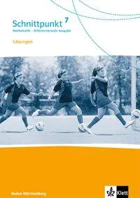 Schnittpunkt 7. Schuljahr. Lösungen aus der Kategorie Mathematik