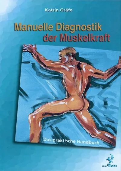 Manuelle Diagnostik der Muskelkraft aus der Kategorie Berufsschulen