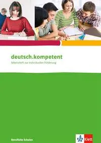 deutsch.kompetent für berufliche Schulen. Arbeitsheft aus der Kategorie Deutsch