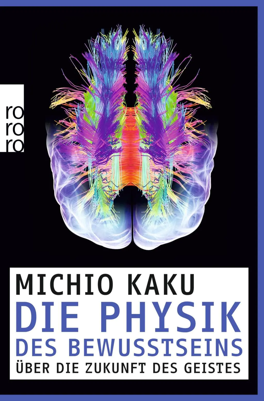 Kaku, Die Physik des Bewusstseins aus der Kategorie Taschenbücher