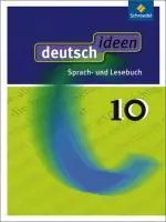 deutsch ideen 10. Schülerband. Allgemeine Ausgabe aus der Kategorie Deutsch