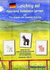 ... richtig so! 1. Spielend Vokabeln lernen aus der Kategorie Deutsch