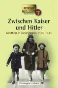 Zwischen Kaiser und Hitler aus der Kategorie Geschichte