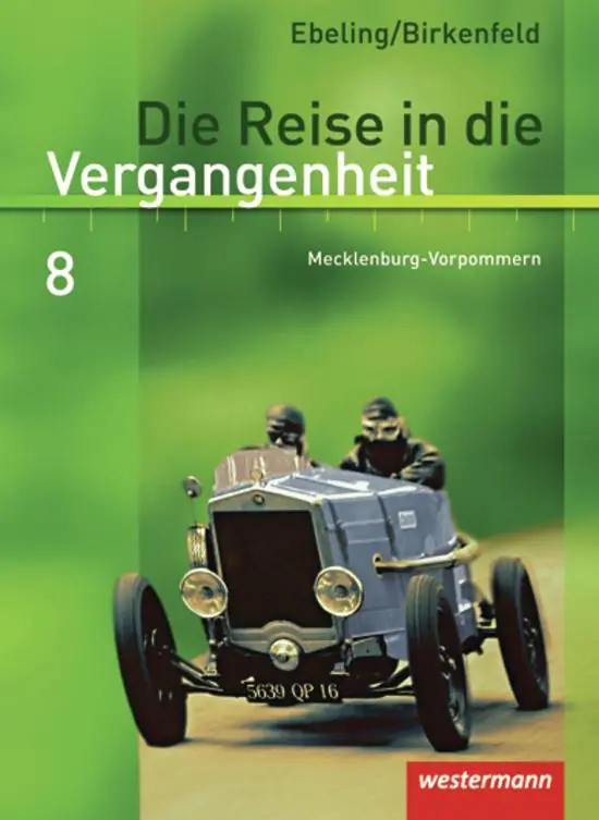 Die Reise in die Vergangenheit 8. Schülerband. Mecklenburg-Vorpommern aus der Kategorie Geschichte