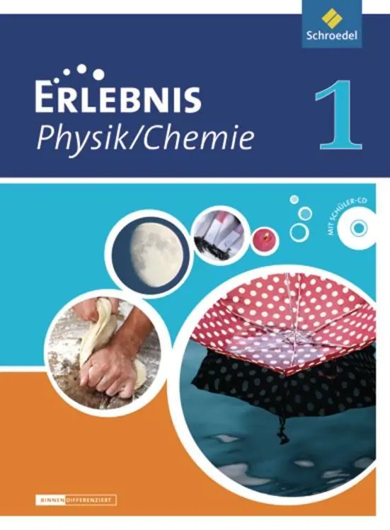 Erlebnis Physik/Chemie 1. Schülerband. Differenzierende Ausgabe. Niedersachsen aus der Kategorie Naturwissenschaften