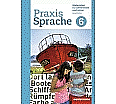 Praxis Sprache  6. Lehrerband. Gesamtschule aus der Kategorie Deutsch