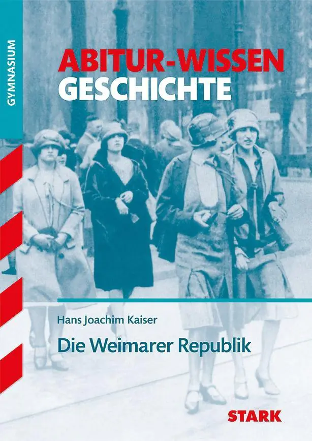 Abitur-Wissen Geschichte. Die Weimarer Republik aus der Kategorie Geschichte