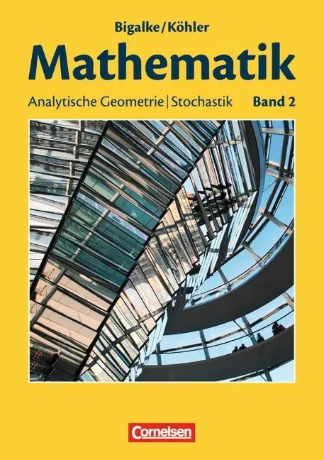 Mathematik Sekundarstufe II. 2. Schülerbuch. Analytische Geometrie, Stochastik aus der Kategorie Mathematik