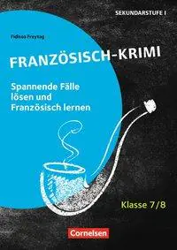 Lernkrimis Sekundarstufe I: Französisch 7./8.Schuljahr. aus der Kategorie Französisch