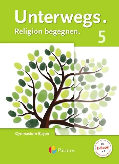 Unterwegs 5. Schülerbuch. Bayern aus der Kategorie Religion/Ethik