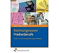 Rechnungswesen Medienberufe. Kosten- und Leistungsrechnung / Controlling. Lehrbuch aus der Kategorie Berufsschulen