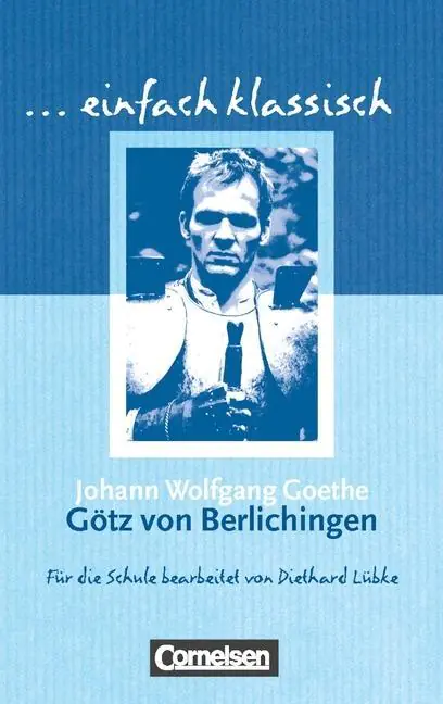 einfach klassisch. Götz von Berlichingen / Johann W. von Goethe aus der Kategorie Deutsch