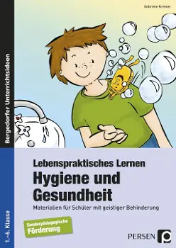 Lebenspraktisches Lernen: Hygiene und Gesundheit aus der Kategorie Pädagogik