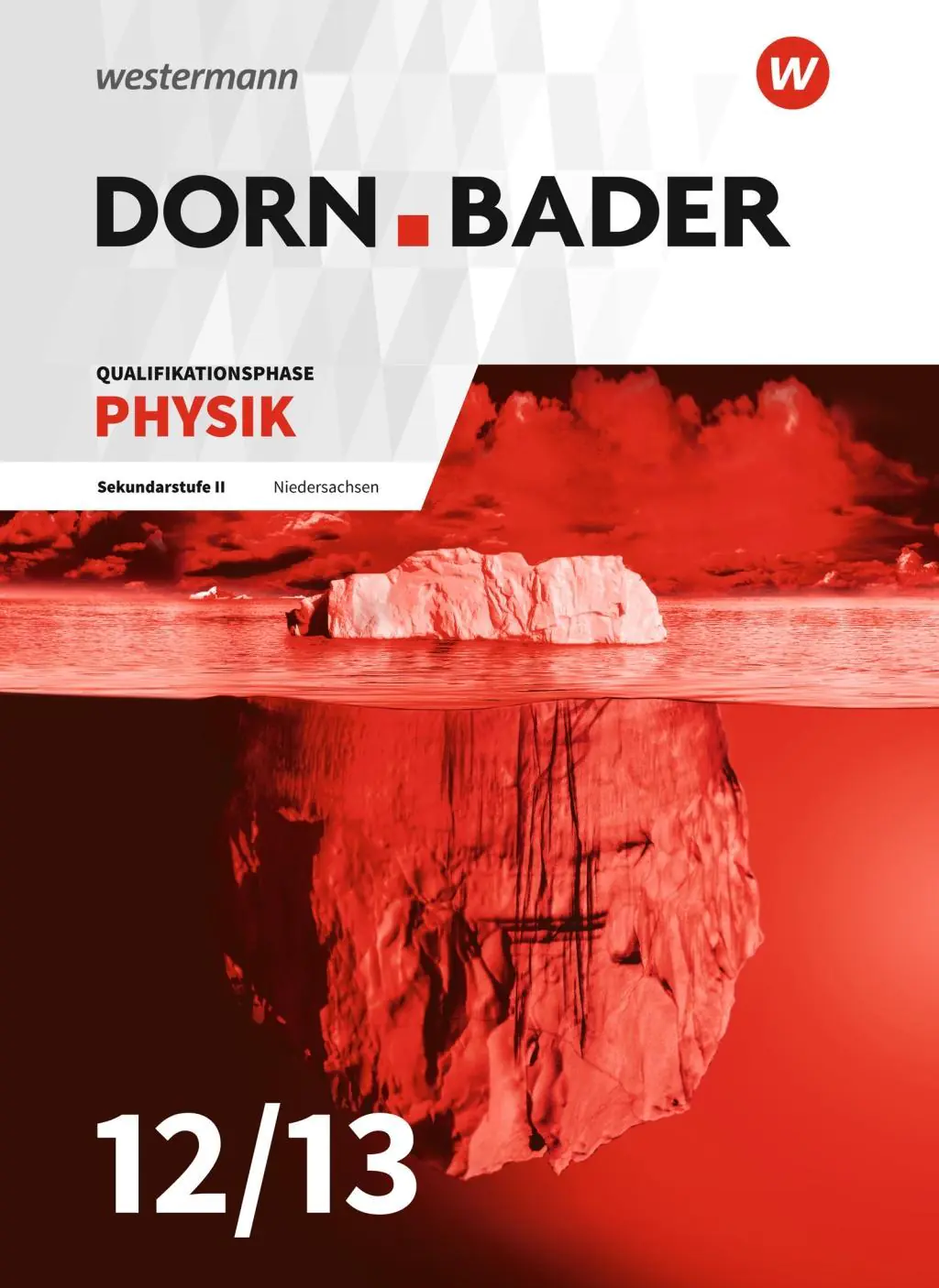 Dorn Bader Physik SII. Schülerband. Qualifizierungsphase. Niedersachsen aus der Kategorie Physik