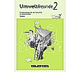Umweltfreunde 2. Schuljahr. Handreichung. Sachsen aus der Kategorie Sachkunde
