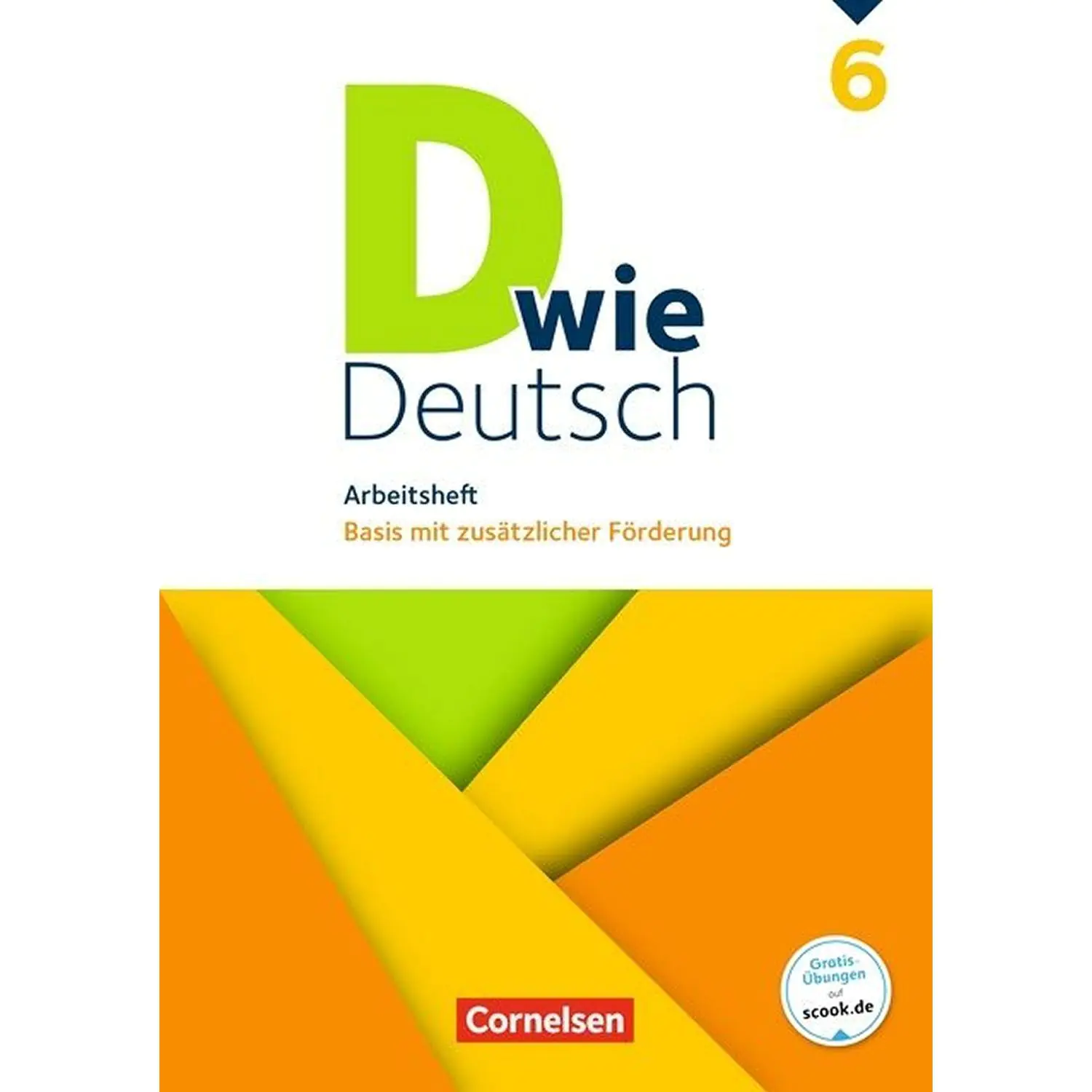 D wie Deutsch 6. Schuljahr. Basis mit Förderung. Arbeitsheft. Lösungen aus der Kategorie Deutsch