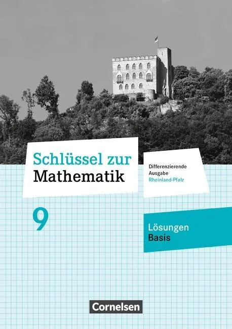 Schlüssel zur Mathematik. 9. Schuljahr. Lösungen Basis aus der Kategorie Mathematik