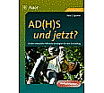 AD(H)S - und jetzt? aus der Kategorie Psychologie