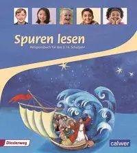Spuren lesen Religionsbuch für das 3./4. Schuljahr Schülerbuch aus der Kategorie Deutsch