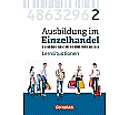 Ausbildung im Einzelhandel. 2. Ausbildungsjahr. Arbeitsbuch mit Lernsituationen aus der Kategorie Berufsschulen