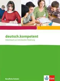 deutsch.kompetent für berufliche Schulen. Schülerbuch aus der Kategorie Deutsch