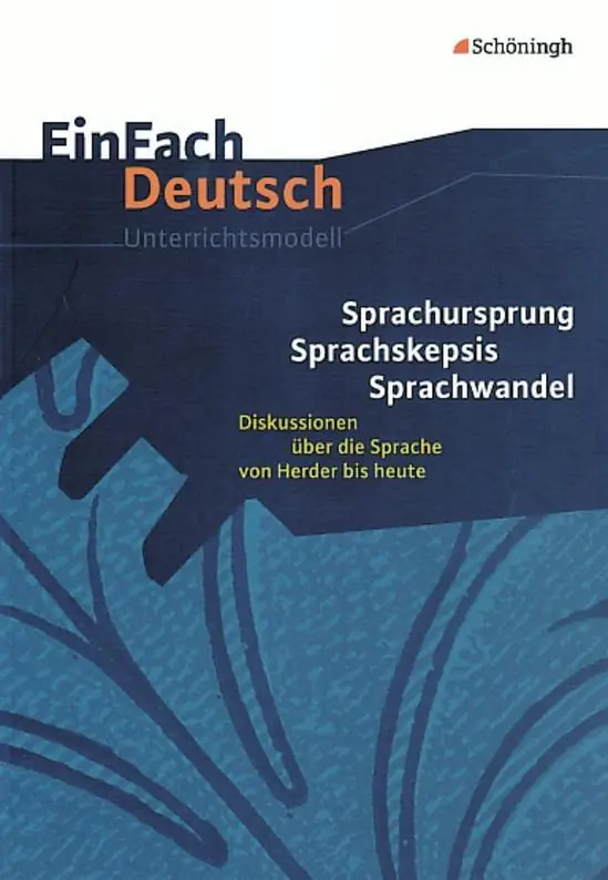 EinFach Deutsch - Unterrichtsmodelle. Sprachursprung - Sprachskepsis - Sprachwandel aus der Kategorie Deutsch