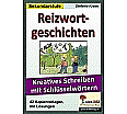 Reizwortgeschichten. Kreatives Schreiben mit Schlüsselwörtern aus der Kategorie Kunst
