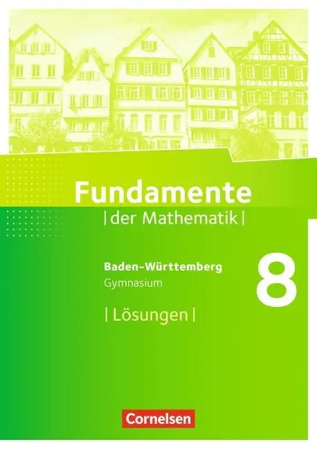 Fundamente der Mathematik 8. Schuljahr. Lösungen. Gymnasium aus der Kategorie Mathematik