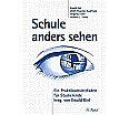 Schule anders sehen aus der Kategorie Pädagogik