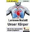 Lernwerkstatt - Unser Körper. 3./4. Schuljahr aus der Kategorie Kinderbücher