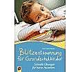 Blitzentspannung für GS-Kinder aus der Kategorie Pädagogik