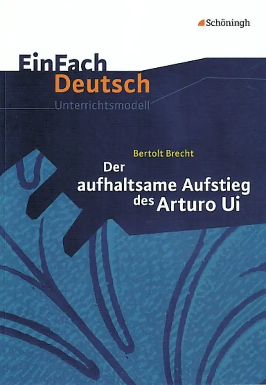 EinFach Deutsch - Unterrichtsmodelle. Der aufhaltsame Aufstieg des Arturo Ui aus der Kategorie Deutsch