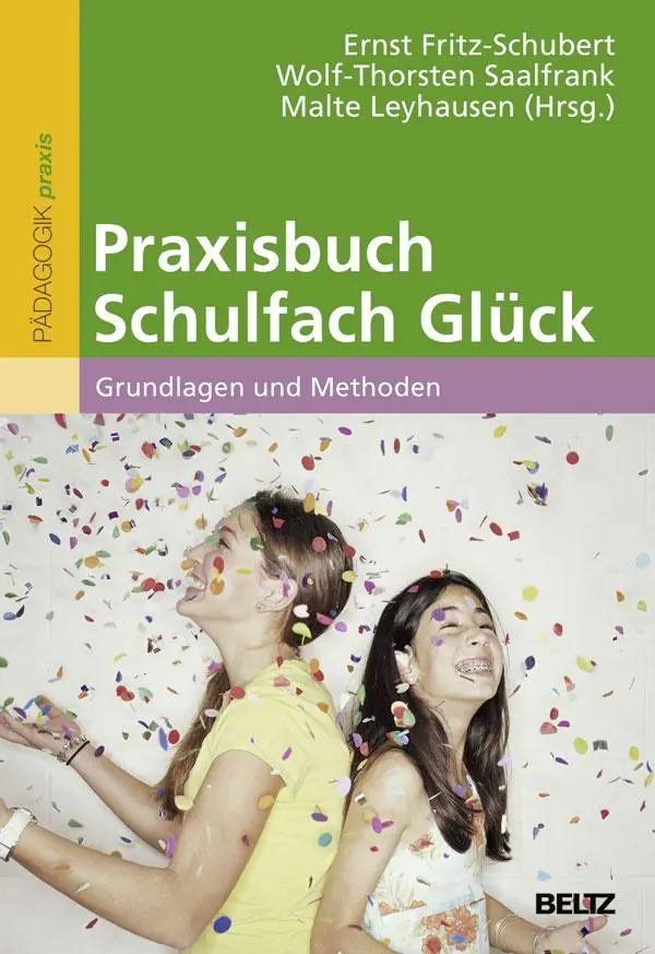 Praxisbuch Schulfach Glück aus der Kategorie Pädagogik