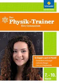 Der Physik-Trainer fürs GYM 7-10 aus der Kategorie Physik