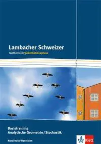Lambacher Schweizer Basistraining Analytische Geometrie/Stochastik aus der Kategorie Mathematik
