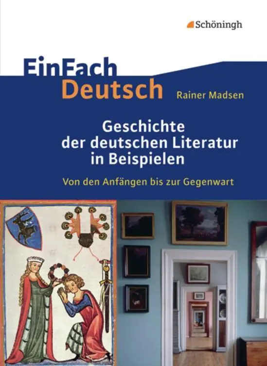 EinFach Deutsch - Geschichte der deutschen Literatur in Beispielen: aus der Kategorie Deutsch