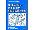 Sachrechnen mit Bildern und Geschichten. 1. und 2. Klasse aus der Kategorie Mathematik