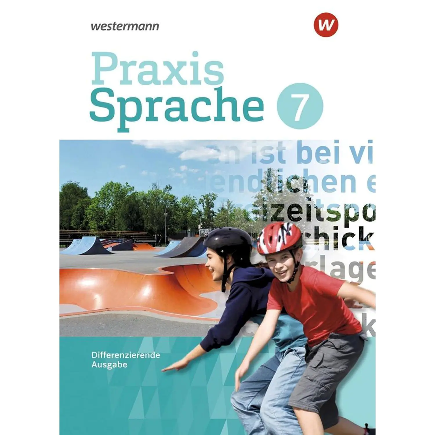 Praxis Sprache  7. Schülerband. Differenzierende Ausgabe aus der Kategorie Deutsch