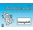Mein Mathe-Lernheft. Rechnen im Zahlenraum bis 10 - Lösungsheft aus der Kategorie Mathematik