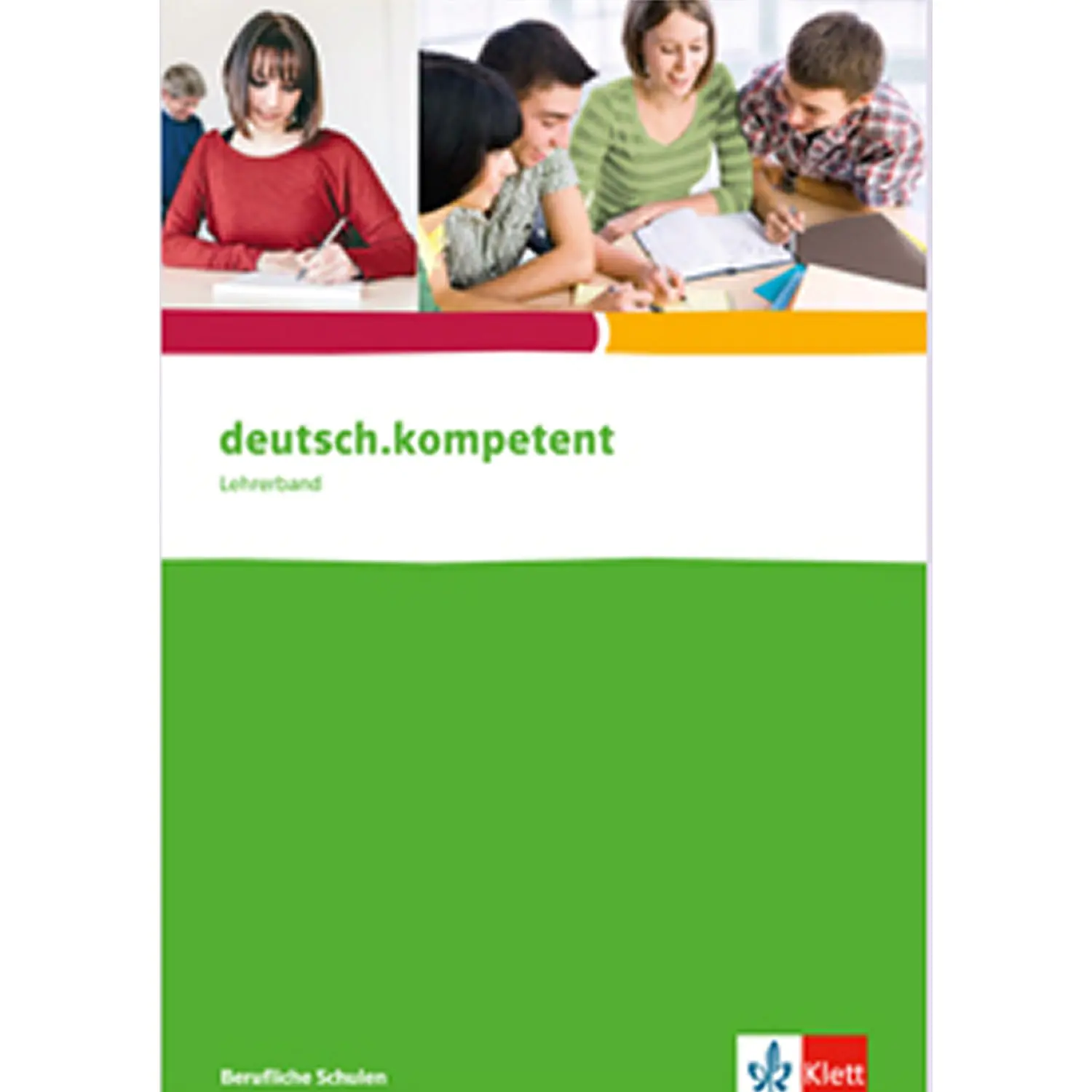 deutsch.kompetent für berufliche Schulen. Lehrerband aus der Kategorie Deutsch