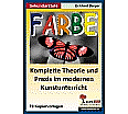 Farbe Komplette Theorie und Praxis im modernen Kunstunterricht SEK I aus der Kategorie Kunst