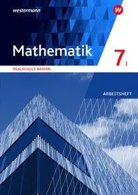 Mathematik 7. Arbeitsheft mit Lösungen. Bayern aus der Kategorie Mathematik