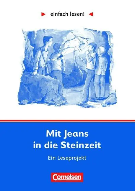 einfach lesen! Mit Jeans in die Steinzeit. Aufgaben und Lösungen aus der Kategorie Deutsch