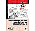 Sinnentnehmendes Lesen üben: Wortebene aus der Kategorie Deutsch
