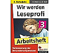 Wir werden Leseprofi - Fit durch Lesetraining! / Arbeitsheft 3. Schuljahr aus der Kategorie Deutsch