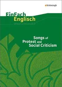 EinFach Englisch - Unterrichtsmodelle. Songs of Protest and Social Criticism aus der Kategorie Englisch