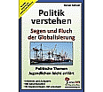 Politik verstehen / Segen und Fluch der Globalisierung aus der Kategorie Politische Weltkunde