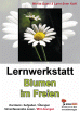 Lernwerkstatt - Blumen im Freien aus der Kategorie Sachkunde