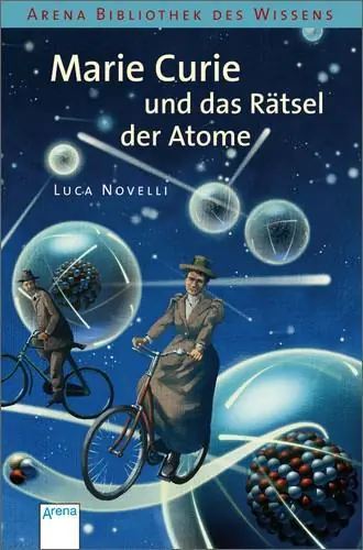 Marie Curie und das Rätsel der Atome aus der Kategorie Kinderbücher