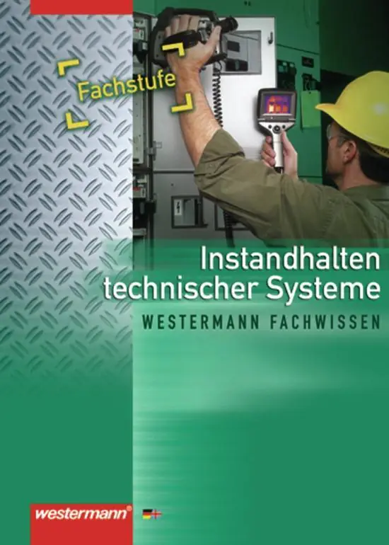 Neue Berufe. Instandhalten technischer Systeme. Fachstufe aus der Kategorie Berufsschulen